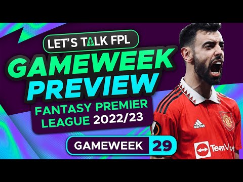 FPL DOUBLE GAMEWEEK 29 PREVIEW | FANTASY PREMIER LEAGUE 2022/23 TIPS