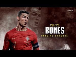Cristiano Ronaldo ► «BONES» – Imagine Dragons • Skills & Goals 2017-23 | HD