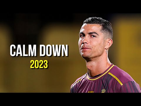 Cristiano Ronaldo 2023 ❯ Calm Down | Skills & Goals | HD