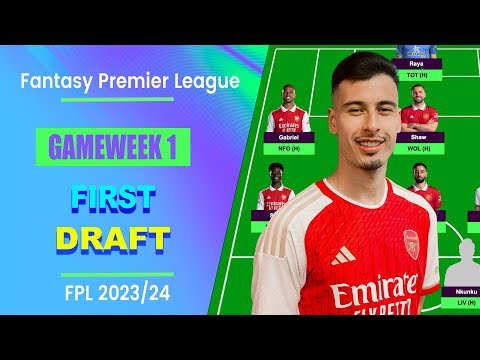 FPL Gameweek 1: FIRST DRAFT! | Fantasy Premier League 2023/24