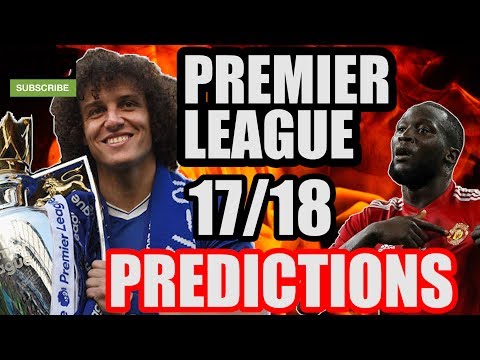 Premier League 17/18 PREDICTIONS