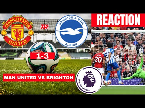 Manchester United vs Brighton 1-3 Live Stream Premier league Football EPL Match Score Highlights