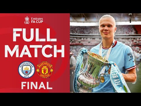 FULL MATCH | Manchester City 2-1 Manchester United | FINAL | Emirates FA Cup 2022-23