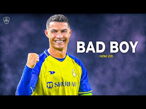 Cristiano Ronaldo 2023 • Bad Boy – Marwa Loud • Skills & Goals | HD