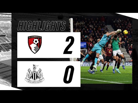 AFC Bournemouth 2 Newcastle United 0 | Premier League Highlights