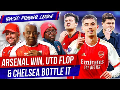 Happy Monday, Arsenal Win, Utd Flop & Chelsea Bottle It | The Biased Premier League Show